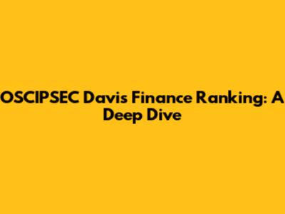 OSCIPSEC Davis Finance Ranking: A Deep Dive